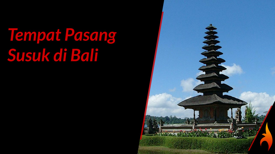 tempat pasang susuk di bali